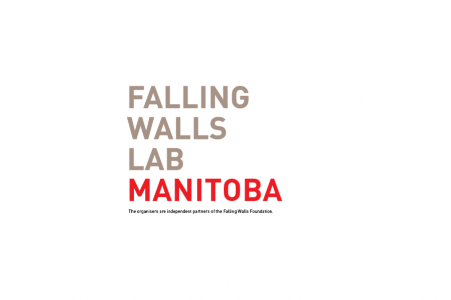 Falling Walls Lab Manitoba Research University of Manitoba